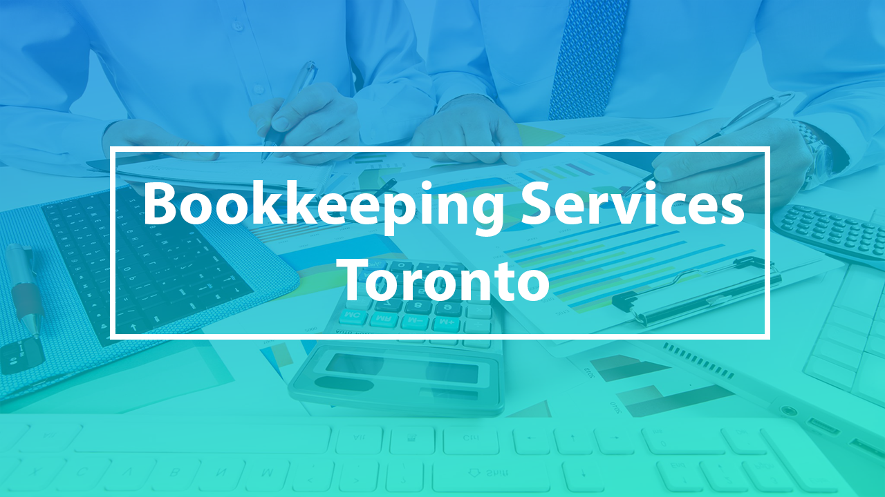 Bookkeeping Services Toronto